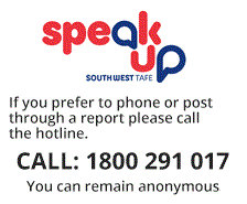 South West TAFE SpeakUp Service 1800 291 017